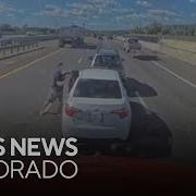 Road Rage Drivers Fight On I 70 Police Ask Denver Area Drivers To Bring Down Temperature