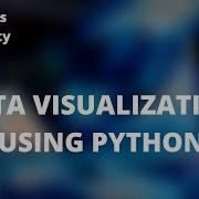 Data Visualization Using Python Matplotlib Seabon Exploratory Data Analysis