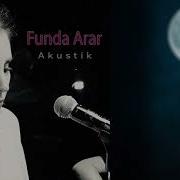 Funda Arar Körpeciğim Akustik