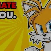 Tails Hates You