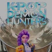 K Pop Demon Hunters Songs On Cool Instruments