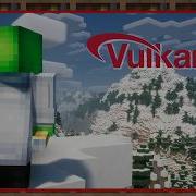 Будущее модифицированного Minecraft с Vulkan