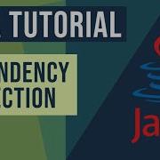 Java Dependency Injection Tutorial