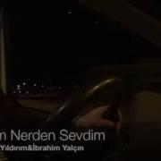 TANRIM NERDEN SEVDIM ABDULLAH YILDIRIM