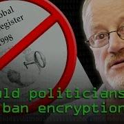 Could We Ban Encryption Computerphile