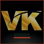 VK Overview Intro