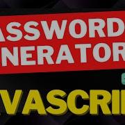 Password Generator Javascript Create Strong Passwords Easily