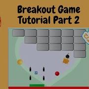 Scratch Breakout Or Brick Breaker Game Tutorial Part 2 Scratch Animation Game Development