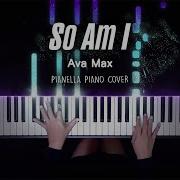 Ava Max So Am I Piano Cover By Pianella Piano