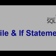 Part 7 While Loop And If Else Condition In SQL Server