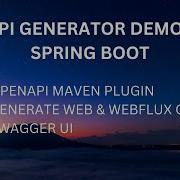 OpenAPI Generator Demo For Spring Boot Generate Web WebFlux Server Code Swagger UI