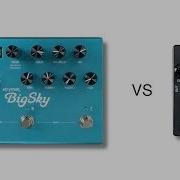 MXR Reverb Vs Strymon Big Sky Stereo