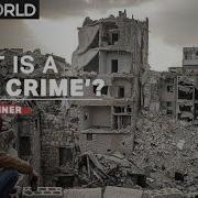 What Is A War Crime And How Are War Crimes Prosecuted