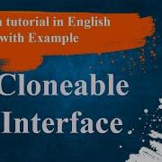 Java Tutorial Cloneable Interface