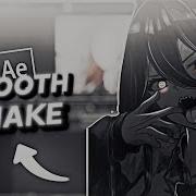 Advanced Smooth Shake Like Visper After Effects AMV Tutorial