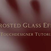Frosted Glass Silhouette Effect With Depth Texture TouchDesigner Tutorial