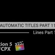 Motion 5 Tutorial Automatic Titles Part 11