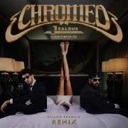 Chromeo Jealous Dillon Francis Remix Official Audio