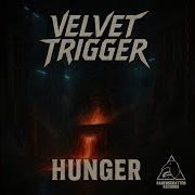 Velvet Trigger