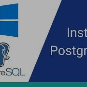 Как установить PostgreSQL в Windows