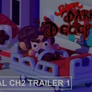 SUPER DARK DECEPTION CHAPTER 2 OFFICIAL TRAILER 1