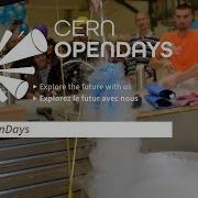 Watch Again CERNOpenDays The CERN Yesterday Today And Tomorrow