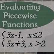 Piecewise Functions How To Evaluate
