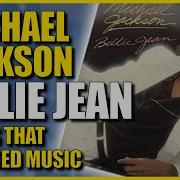 Michael Jackson Billie Jean Songs That Changed Music