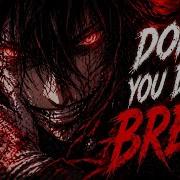Hellsing Ultimate AMV Don T You Dare Break
