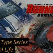 Burnout Dominator All Cars Series With Real Life