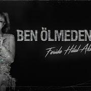 Feride Hilal Akın Ben Ölmeden Önce Akustik