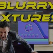 Why Your Textures Look Blurry And Why It S Okay
