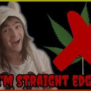 Why I M Straight Edge