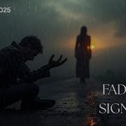 FADING SIGNALS 2025 New Sad Song Slowed Reverb Lofi Song Fadingsignals Top