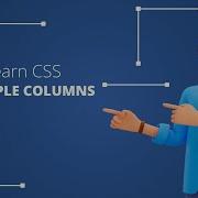 How To Create Multi Column Layouts With CSS