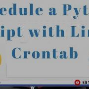 Schedule A Python Script With Linux Crontab