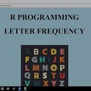 R PROGRAMMING LETTER FREQUENCY