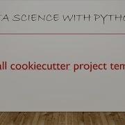 Installing Cookiecutter Data Science Project Template