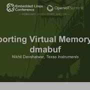 Exporting Virtual Memory As Dmabuf Nikhil Devshatwar Texas Instruments