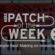 Patch Of The Week 33 Simple Beat Making On Monologue