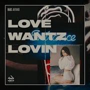 Marc Antonix Love Wantz Lovin