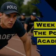 Week 1 Of The Police Academy