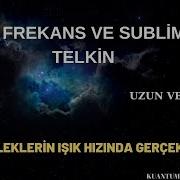 999 HZ FREKANS VE SUBLİMİNAL TELKİN DİLEKLERİ IŞIK HIZINDA KENDİNDE ÇEK FREKANS VE TELKİN İÇERİR