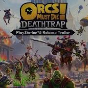 Orcs Must Die Deathtrap Launch Trailer PS5 Games