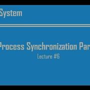 Lecture 6 Process Synchronization Part II Peterson And Bakery Algorithms