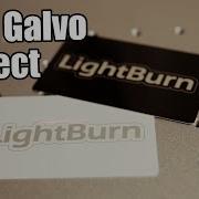LightBurn For Galvo First Project