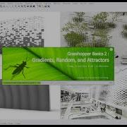 Grasshopper Basics Course 2 Gradients Random And Attractors