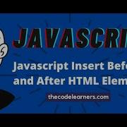 Javascript Insert Before And After HTML Element Or Node With Snippet