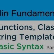 Kotlin Basics And Syntax FUNCTIONS CLASS STRING INTERPOLATION Part 4 3 4
