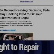 Hacking DRM To Fix Your Electronics Is OK